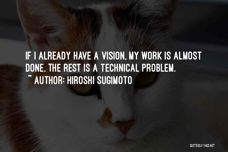 Hiroshi Sugimoto Quotes 1653511