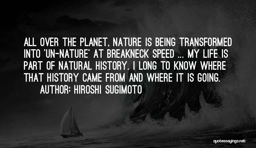 Hiroshi Sugimoto Quotes 2031977