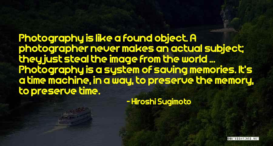 Hiroshi Sugimoto Quotes 778038