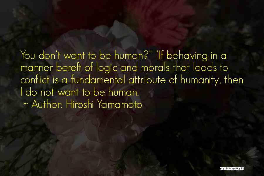 Hiroshi Yamamoto Quotes 1876692