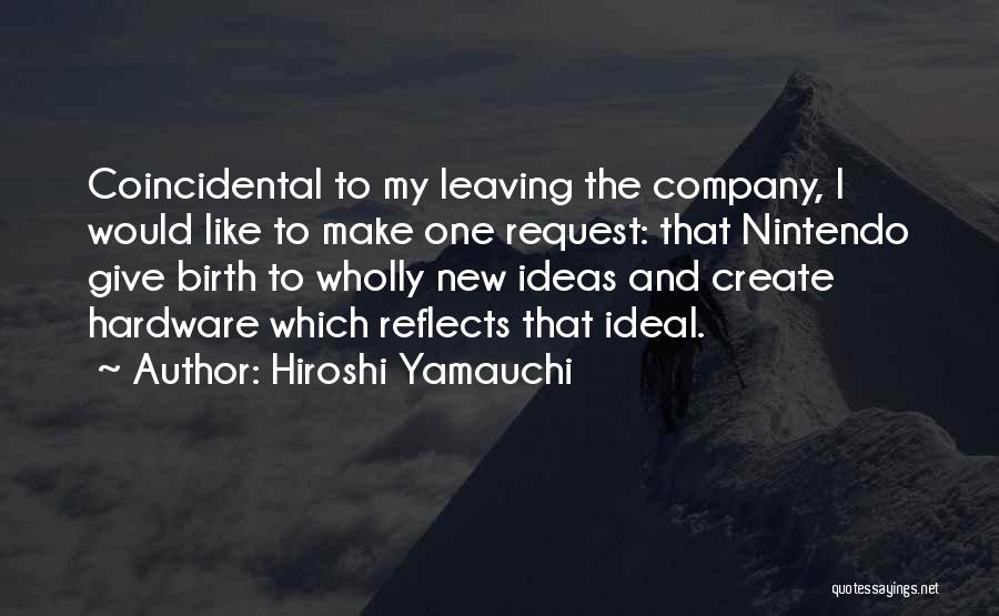 Hiroshi Yamauchi Quotes 1891910