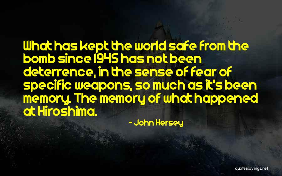 Hiroshima Hersey Quotes By John Hersey Hiroshima Hersey Quotes By John Hersey