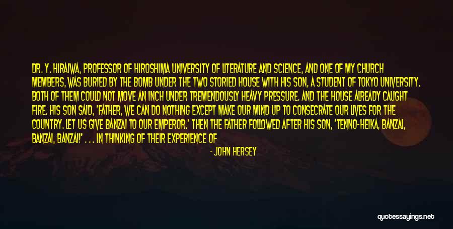 Hiroshima Hersey Quotes By John Hersey Hiroshima Hersey Quotes By John Hersey