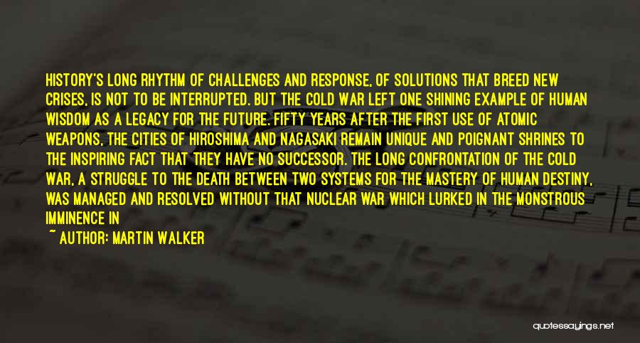 Hiroshima Nagasaki Quotes By Martin Walker