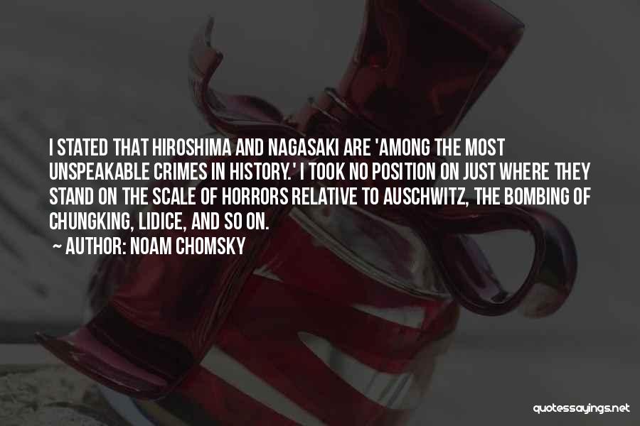 Hiroshima Nagasaki Quotes By Noam Chomsky