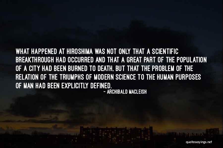 Hiroshima Quotes By Archibald MacLeish Hiroshima Quotes By Archibald MacLeish