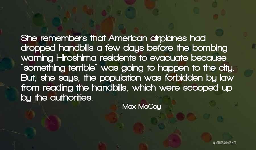 Hiroshima Quotes By Max McCoy Hiroshima Quotes By Max McCoy