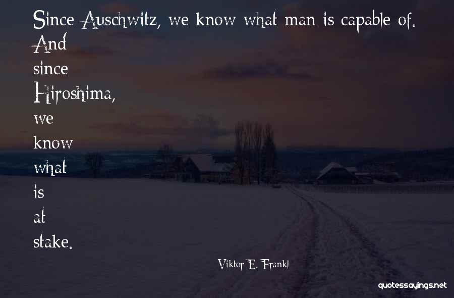 Hiroshima Quotes By Viktor E. Frankl Hiroshima Quotes By Viktor E. Frankl