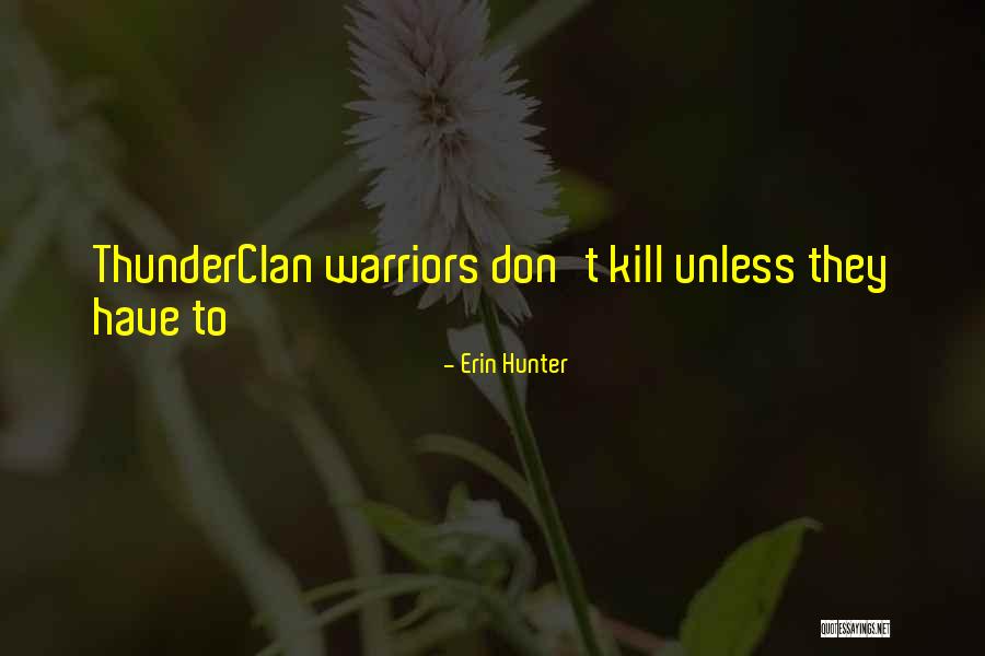 Hiroyoshi Takata Quotes By Erin Hunter Hiroyoshi Takata Quotes By Erin Hunter