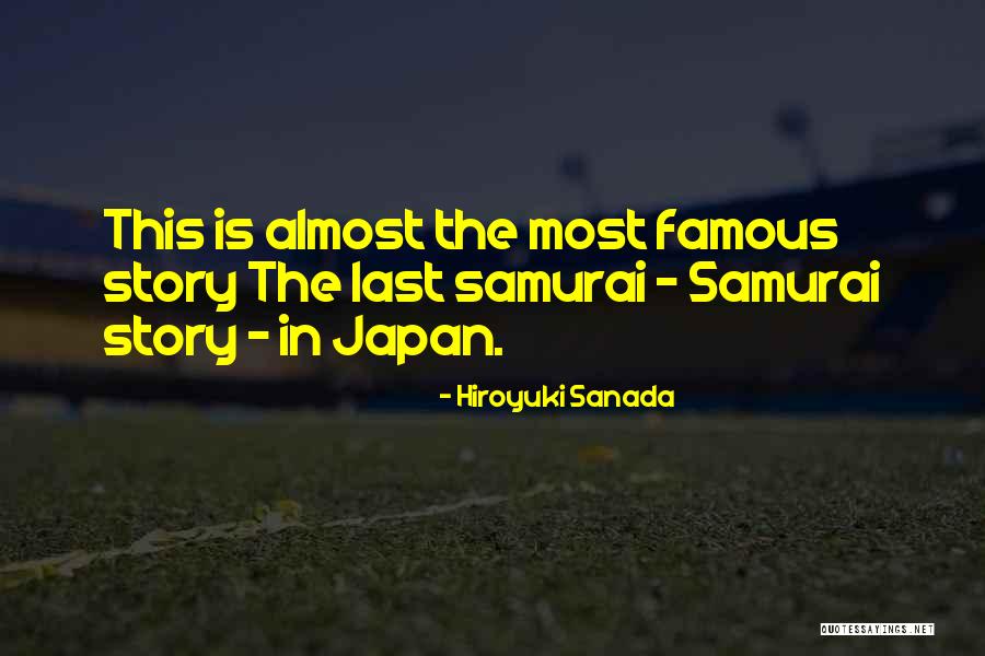 Hiroyuki Sanada Quotes 1256101