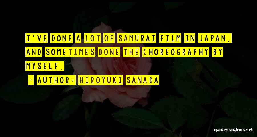 Hiroyuki Sanada Quotes 1258409