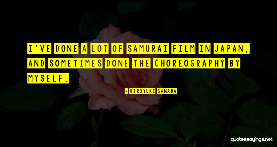 Hiroyuki Sanada Quotes 1258409