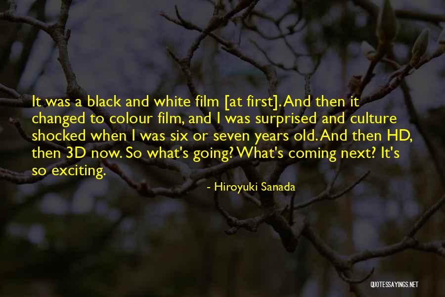 Hiroyuki Sanada Quotes 1596315