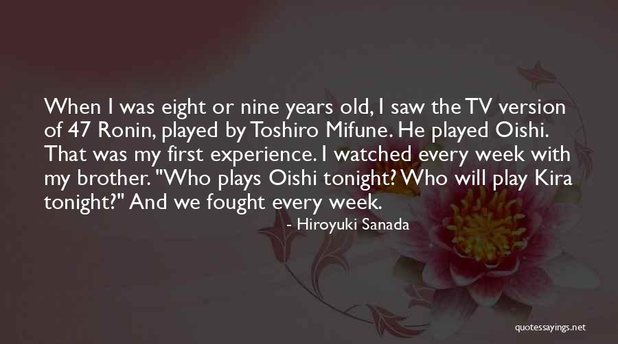 Hiroyuki Sanada Quotes 1845272