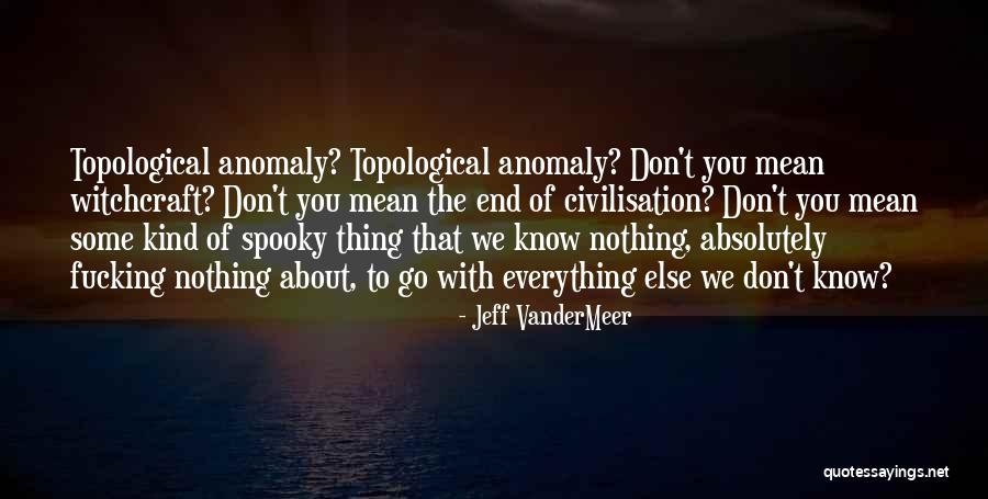 Hirozane Quotes By Jeff VanderMeer Hirozane Quotes By Jeff VanderMeer