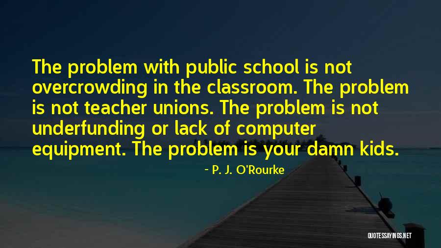 Hirschfelder And Feldman Quotes By P. J. O'Rourke Hirschfelder And Feldman Quotes By P. J. O'Rourke