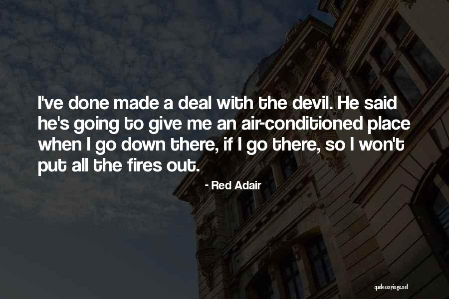 Hirshsp Quotes By Red Adair Hirshsp Quotes By Red Adair
