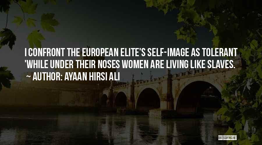 Hirsi Ali Quotes By Ayaan Hirsi Ali