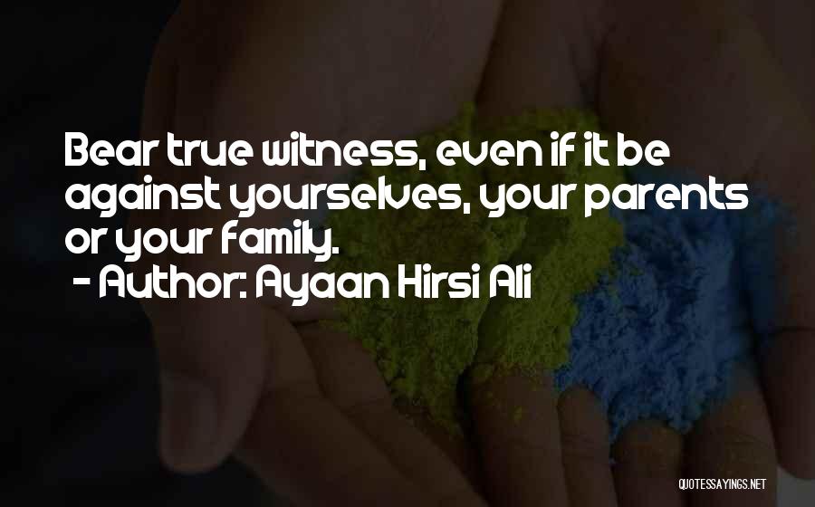 Hirsi Ali Quotes By Ayaan Hirsi Ali