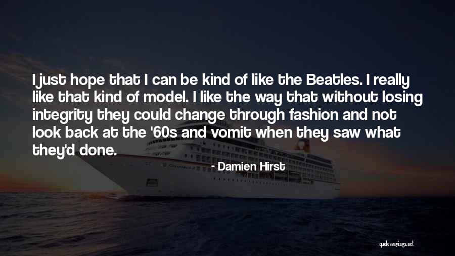 Hirst Quotes By Damien Hirst