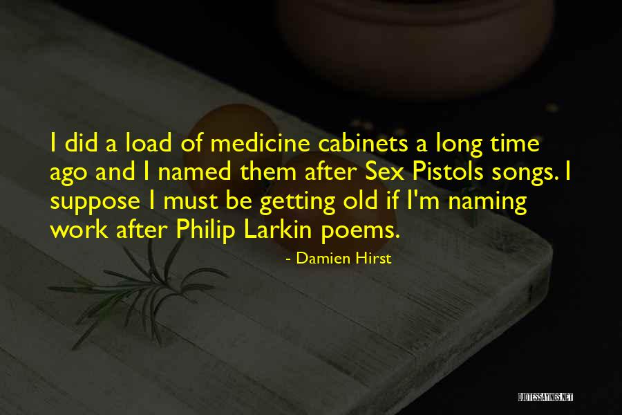 Hirst Quotes By Damien Hirst