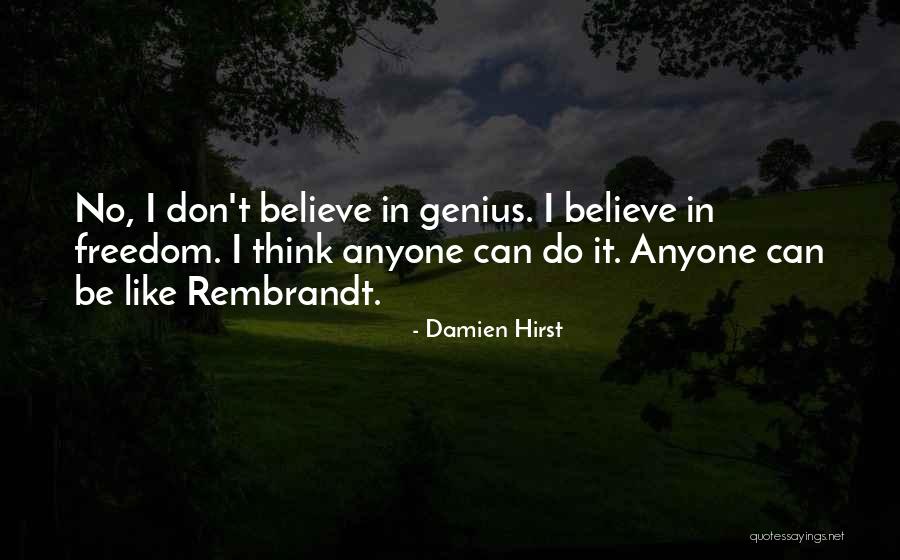 Hirst Quotes By Damien Hirst