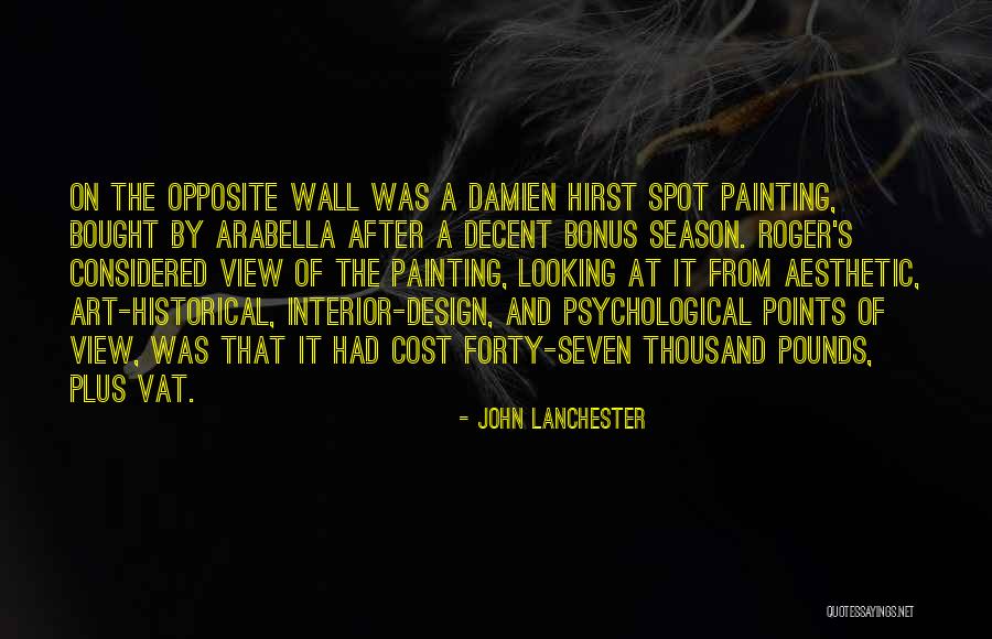 Hirst Quotes By John Lanchester