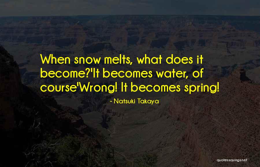 Hirtelen 30 Quotes By Natsuki Takaya Hirtelen 30 Quotes By Natsuki Takaya