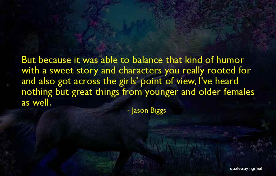 Hiruma Actor Quotes By Jason Biggs Hiruma Actor Quotes By Jason Biggs