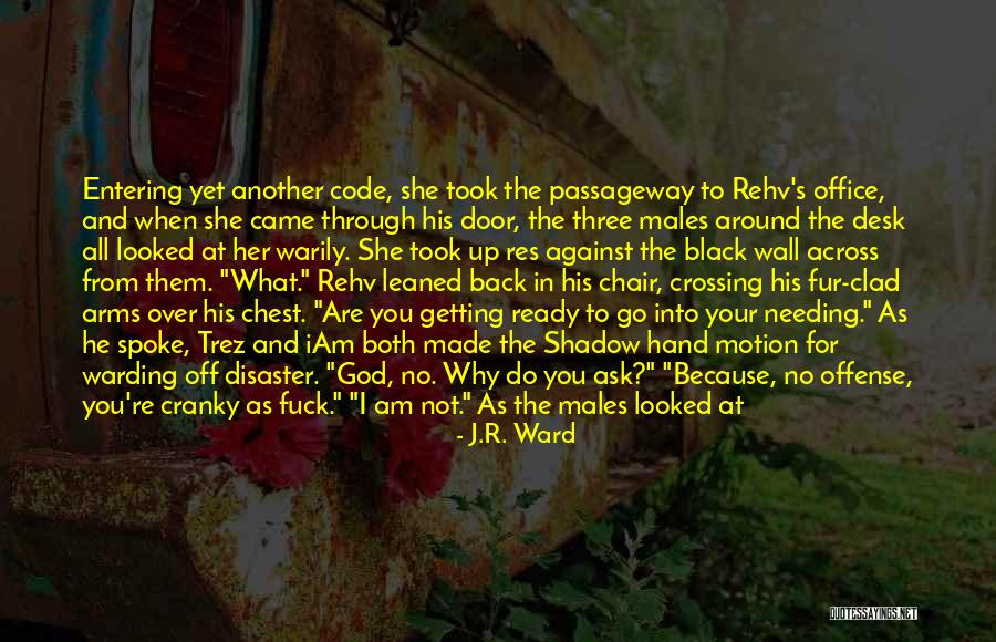 Hirup Mah Quotes By J.R. Ward