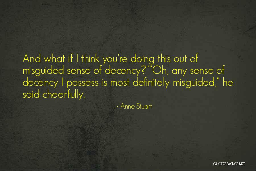 Hirvonen Kristel Quotes By Anne Stuart Hirvonen Kristel Quotes By Anne Stuart