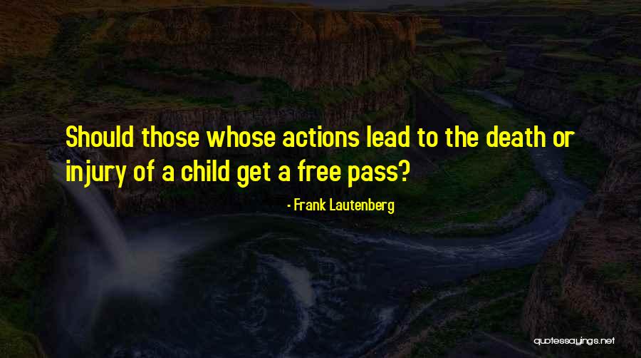 His Actions Lead Quotes By Frank Lautenberg His Actions Lead Quotes By Frank Lautenberg