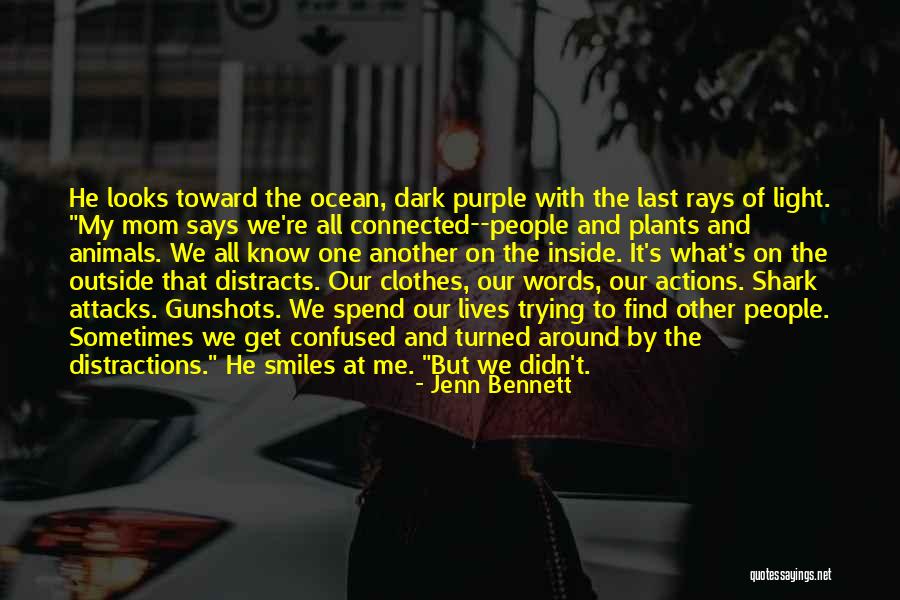 His Actions Says Quotes By Jenn Bennett His Actions Says Quotes By Jenn Bennett