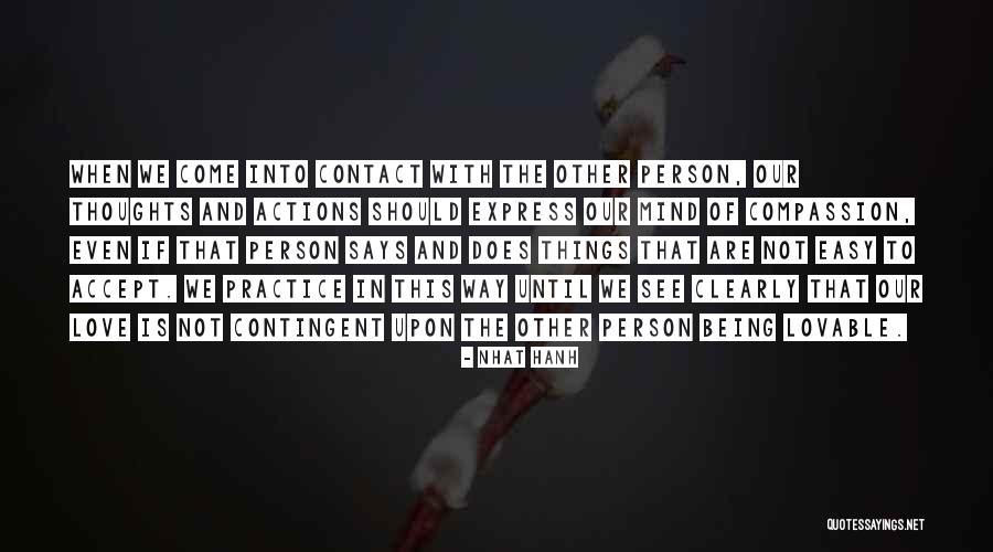 His Actions Says Quotes By Nhat Hanh His Actions Says Quotes By Nhat Hanh