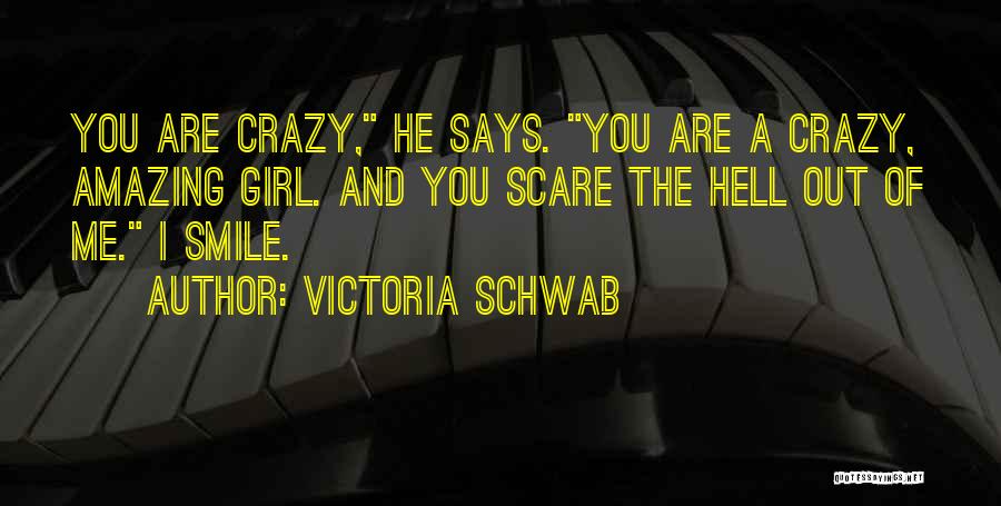 His Amazing Smile Quotes By Victoria Schwab