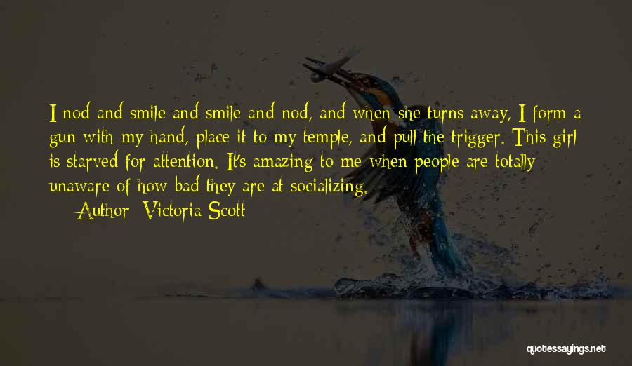 His Amazing Smile Quotes By Victoria Scott