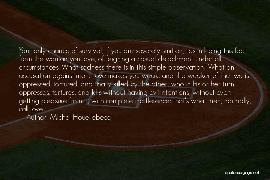 His And Her Circumstances Quotes By Michel Houellebecq