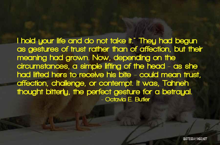 His And Hers Circumstances Quotes By Octavia E. Butler His And Hers Circumstances Quotes By Octavia E. Butler