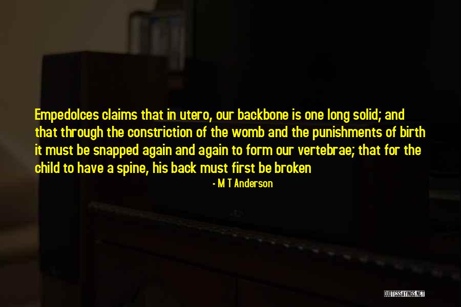 His Backbone Quotes By M T Anderson His Backbone Quotes By M T Anderson