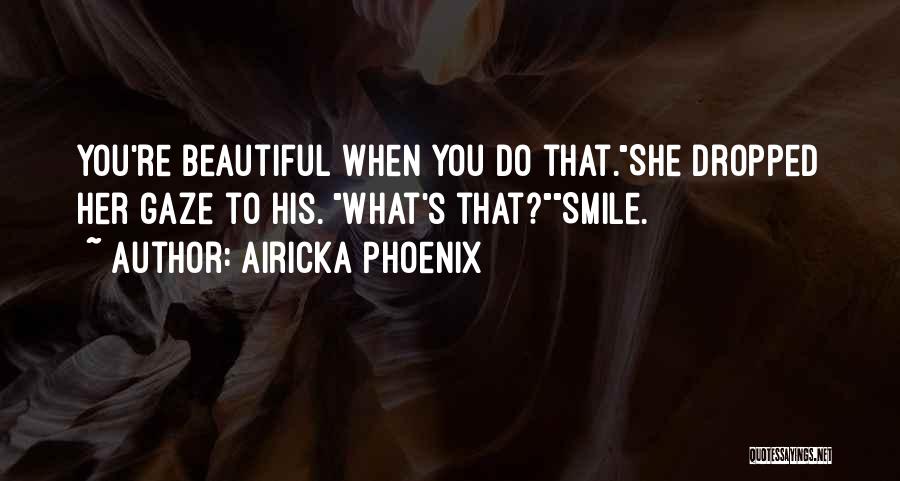 His Beautiful Smile Quotes By Airicka Phoenix