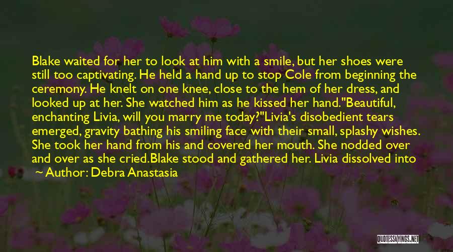 His Beautiful Smile Quotes By Debra Anastasia