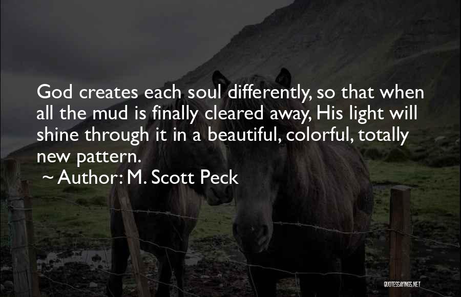 His Beautiful Soul Quotes By M. Scott Peck