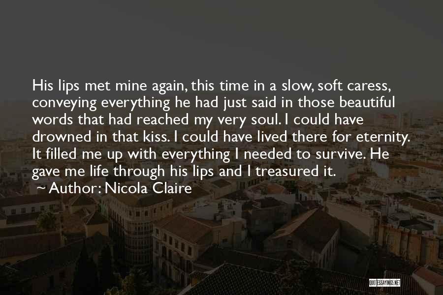 His Beautiful Soul Quotes By Nicola Claire