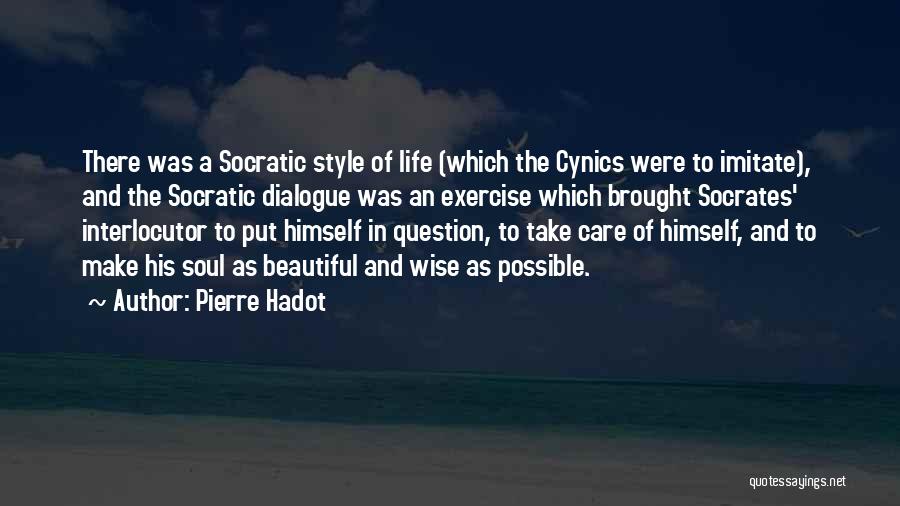 His Beautiful Soul Quotes By Pierre Hadot