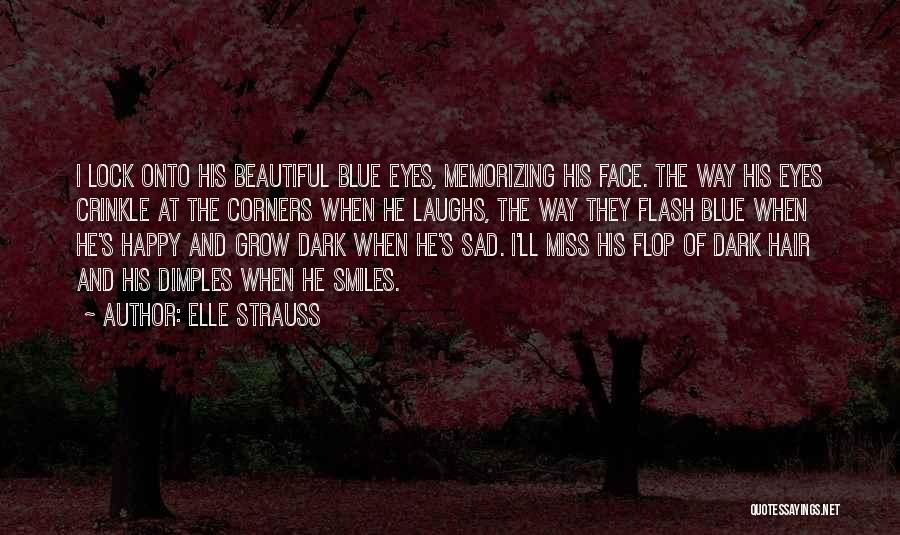 His Blue Eyes Quotes By Elle Strauss