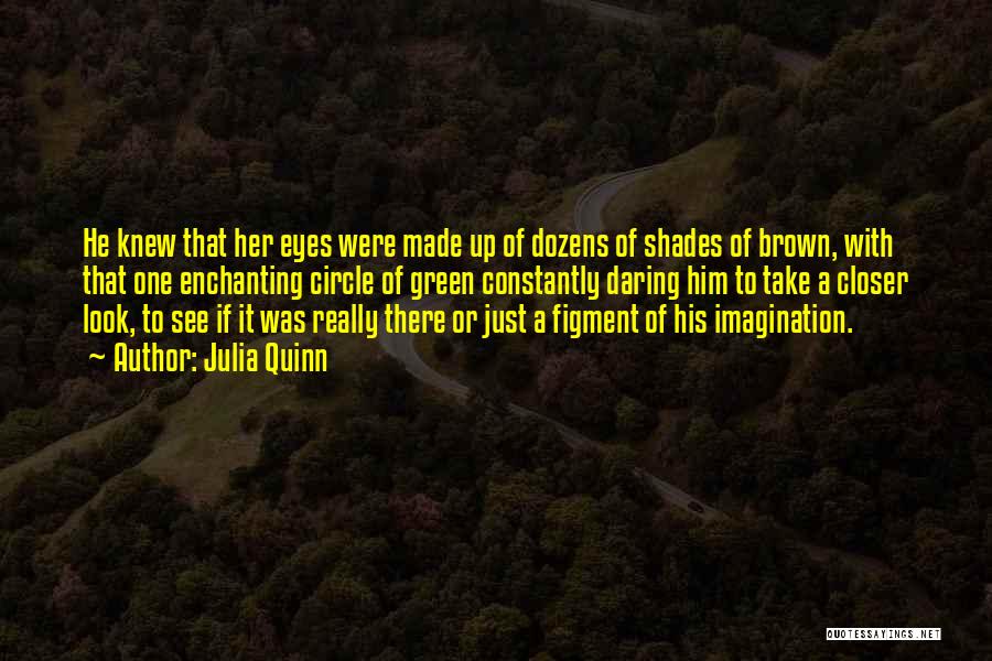 His Brown Eyes Quotes By Julia Quinn