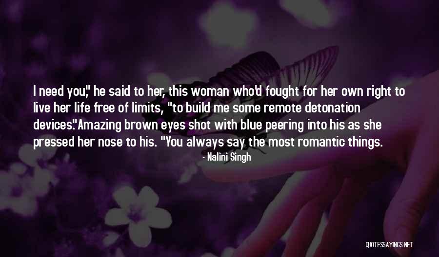 His Brown Eyes Quotes By Nalini Singh