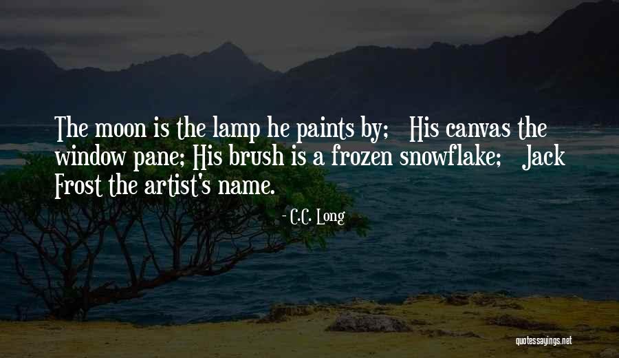 His Canvas Quotes By C.C. Long His Canvas Quotes By C.C. Long