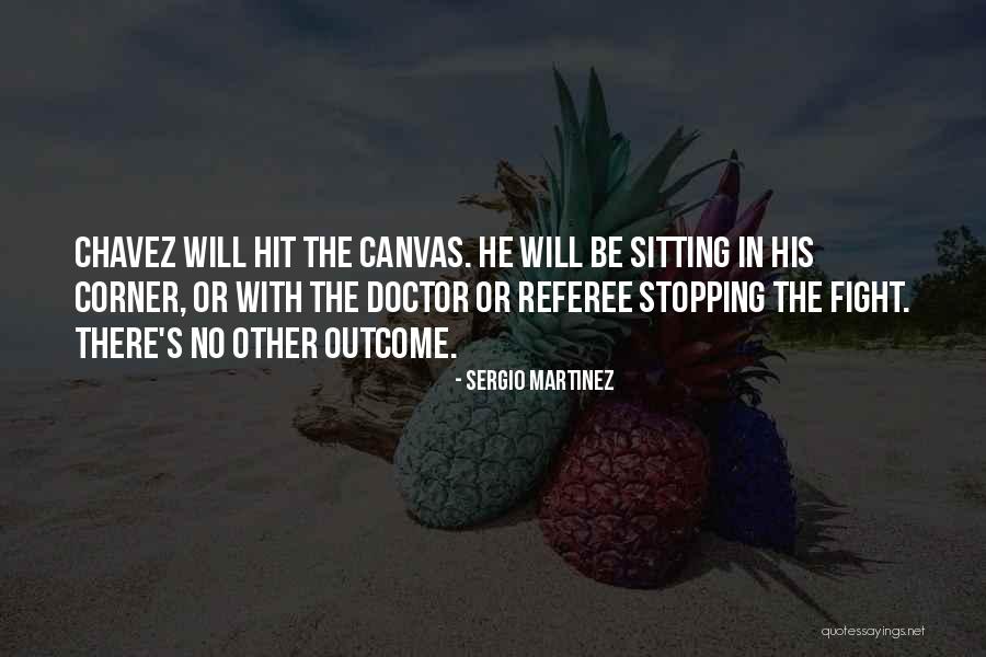 His Canvas Quotes By Sergio Martinez His Canvas Quotes By Sergio Martinez