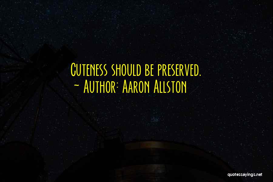 His Cuteness Quotes By Aaron Allston